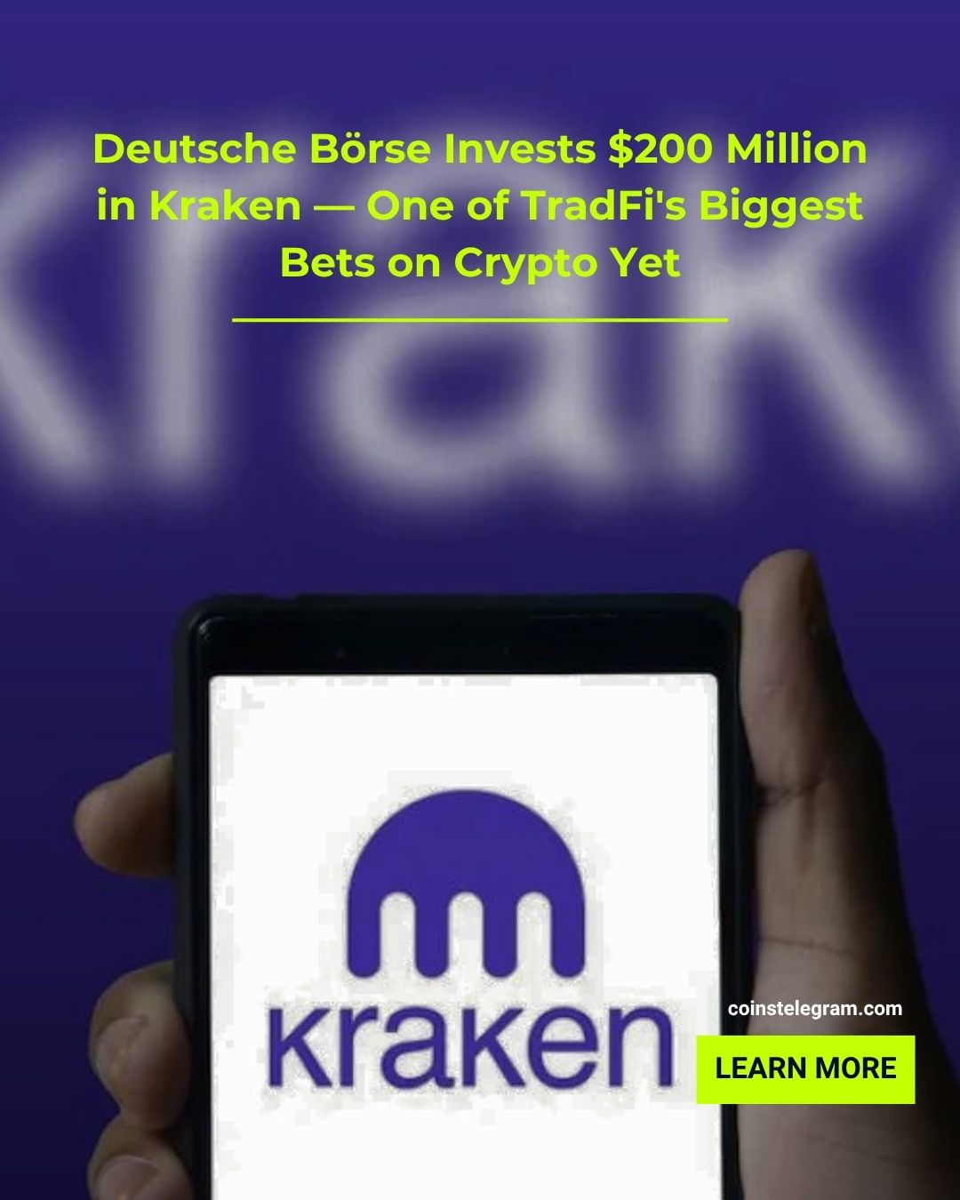 德意志交易所向Kraken投资两亿美元——传统金融界迄今对加密货币的最大押注之一