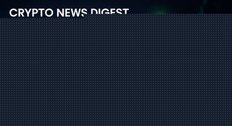 加密新闻摘要：瑞波币动态、比特币跌势与卡尔达诺飙升