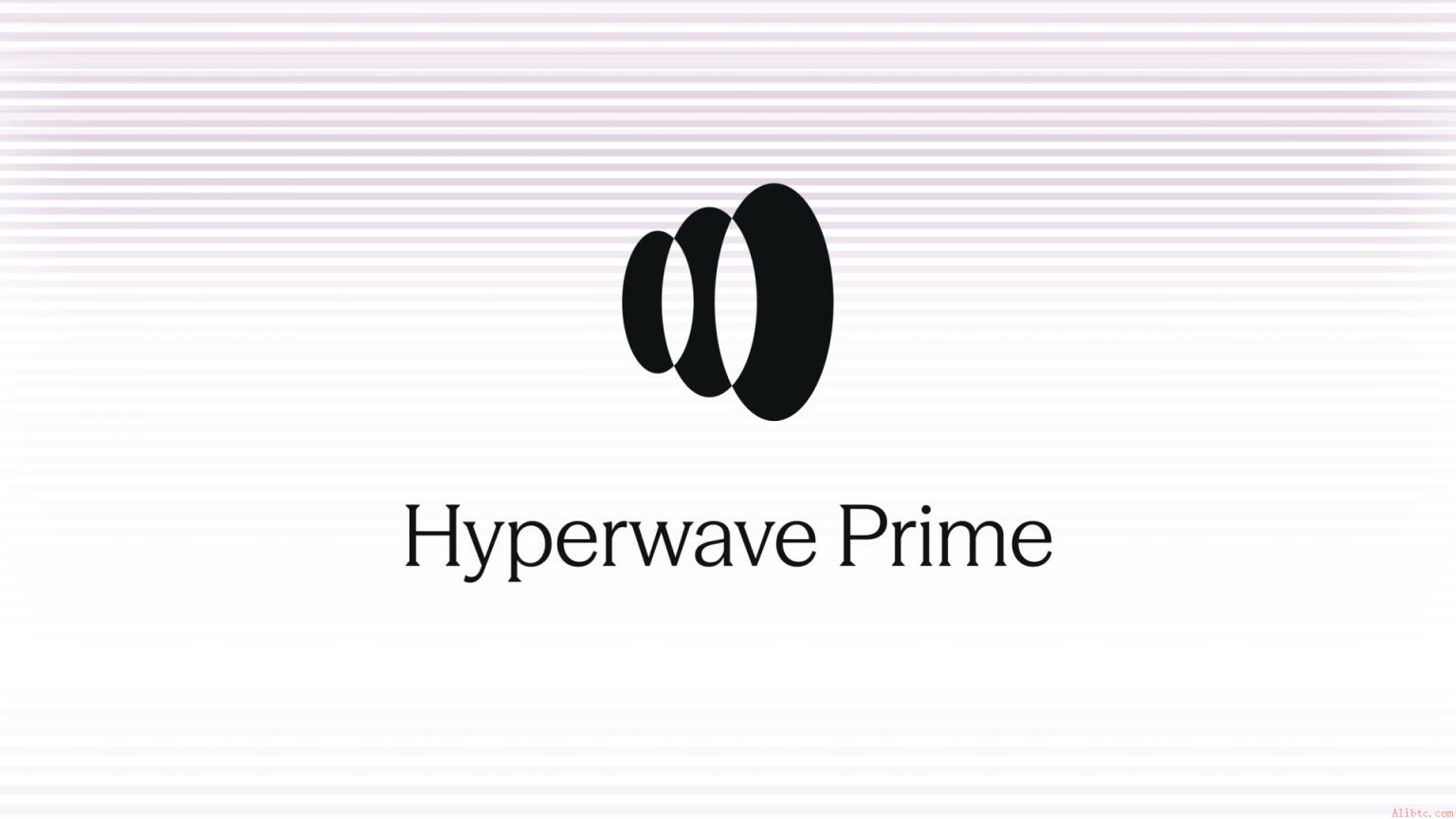 Hyperwave于5月28日启动Prime早期访问：面向机构基金管理人的许可型DeFi收益金库