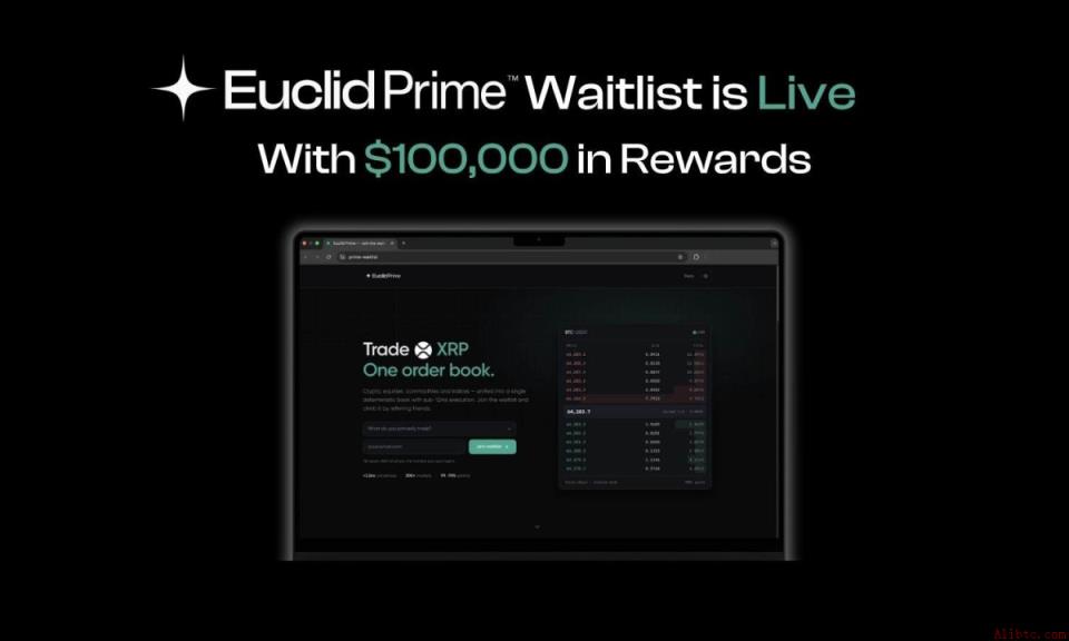 Euclid Protocol 开启 Euclid Prime 候补名单，早期访问奖励高达10万美元（6月15日）