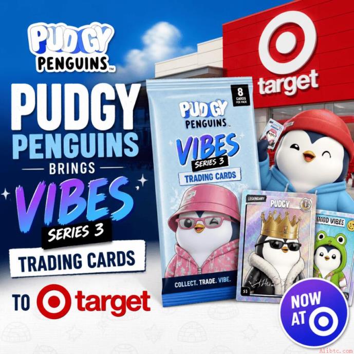 胖企鹅《Vibes》第三弹登陆Target，NFT零售化再提速