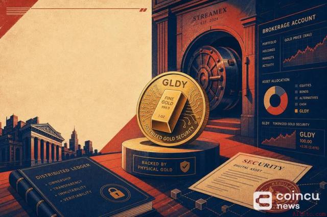 Streamex为经纪账户推出代币化黄金证券GLDY