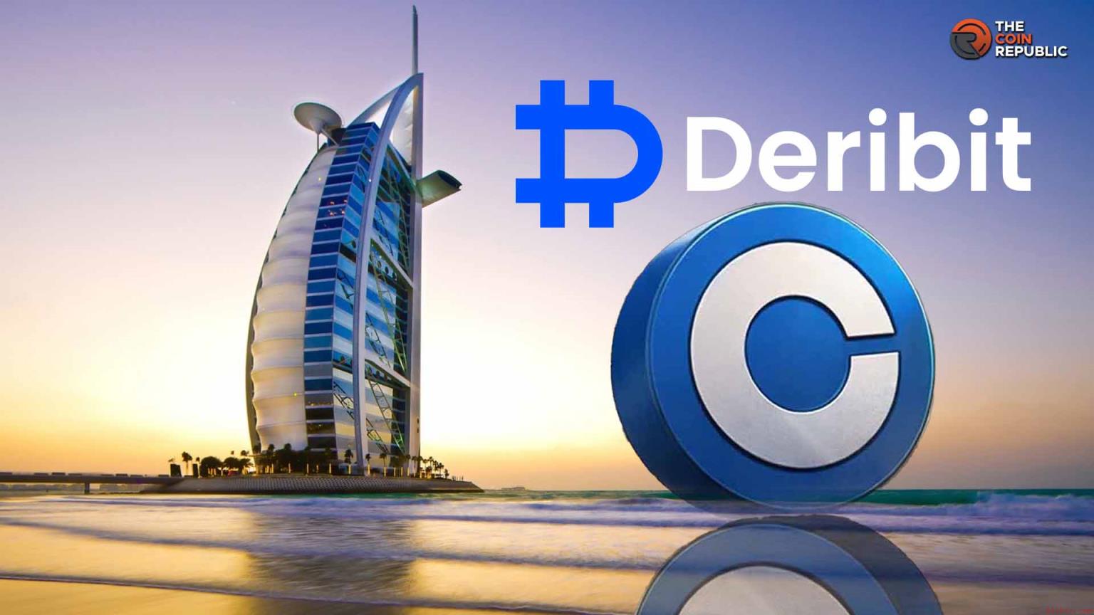 Deribit获迪拜VARA经纪商牌照，Coinbase股价备受关注