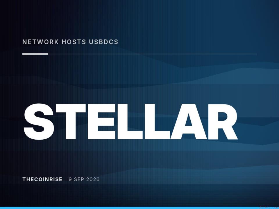 Stellar网络实现美国银行USBDC首次跨境转账