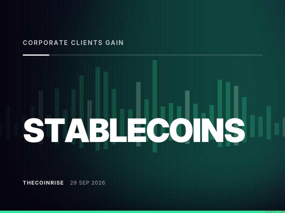 花旗与Coinbase深化合作 推动企业级稳定币支付落地