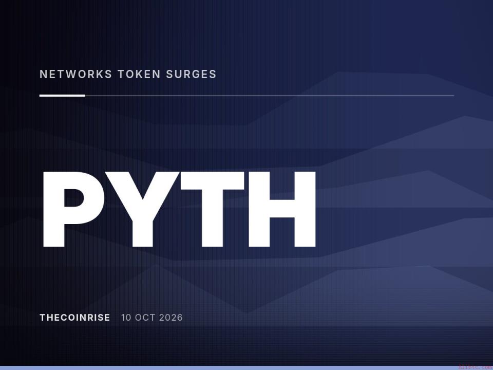 Pyth Network治理决议推动PYTH代币价格飙升14%-16%