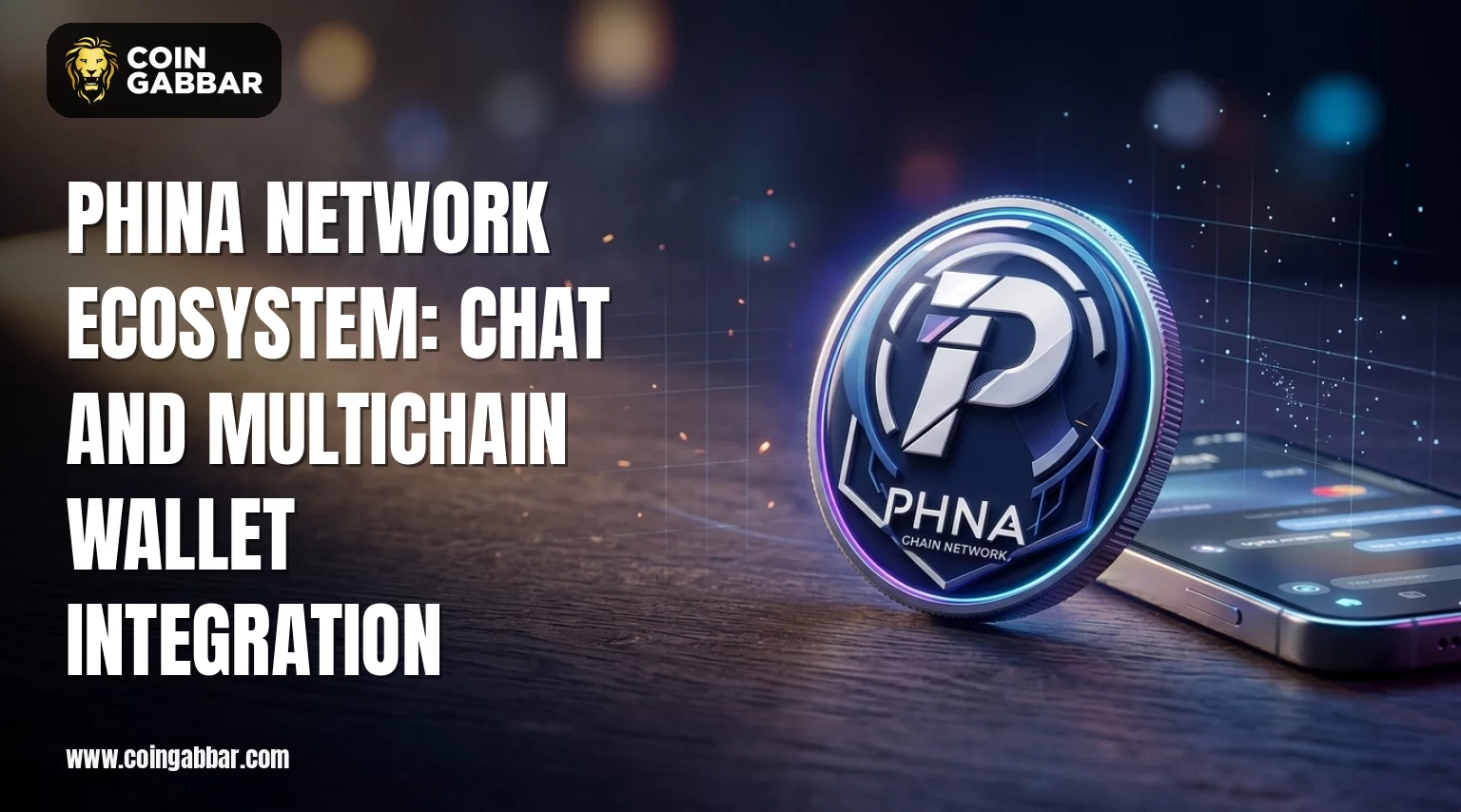 Phina网络生态更新：钱包与聊天整合将如何影响PHN持有者？